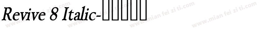 Revive 8 Italic字体转换